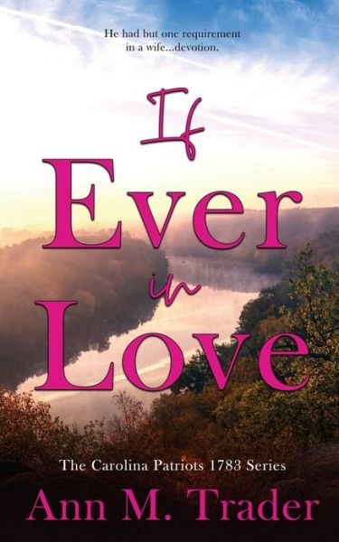 Cover for Ann M. Trader · If Ever in Love (Book) (2023)