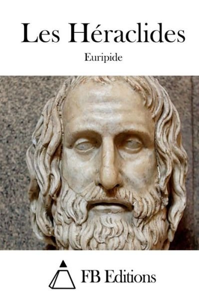 Cover for Euripide · Les Heraclides (Pocketbok) (2015)