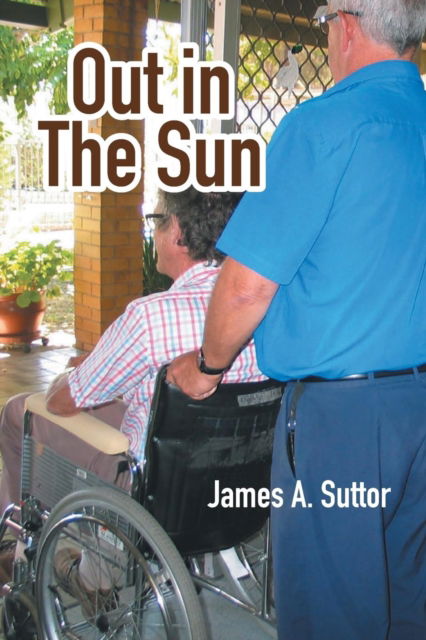 Cover for James Suttor · Out in the Sun (Paperback Book) (2016)