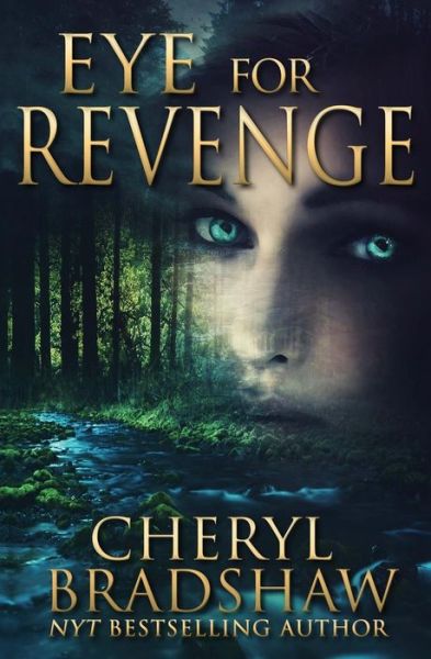 Cover for Cheryl Bradshaw · Eye for Revenge (Paperback Book) (2015)