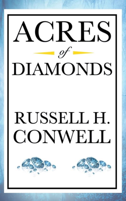 Cover for Russell Herman Conwell · Acres of Diamonds (Gebundenes Buch) (2018)