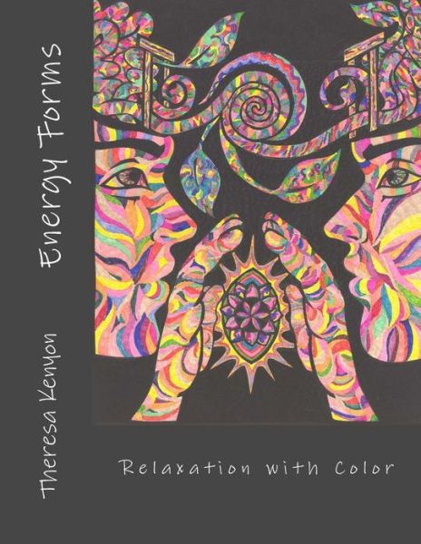 Cover for Theresa Kenyon · Energy Forms: Relaxation with Color (Paperback Book) (2015)