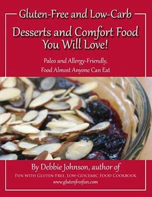 Cover for Debbie Johnson · Desserts and Comfort Food You Will Love! (Book) (2015)