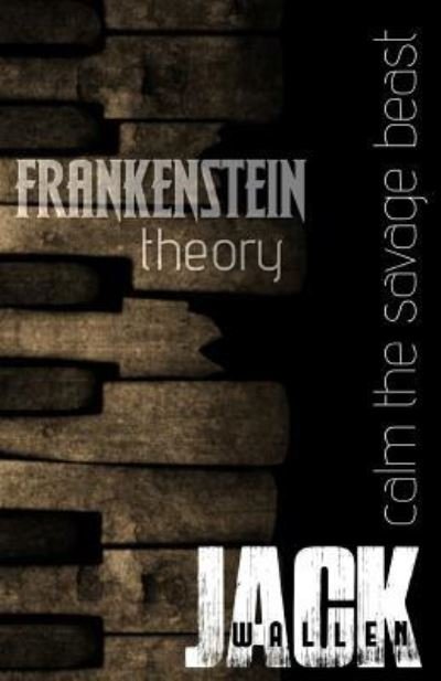 Cover for Jack Wallen · Frankenstein Theory (Paperback Bog) (2015)