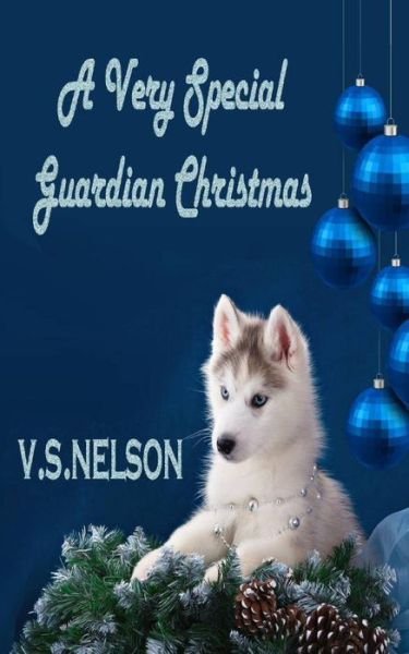 Cover for V S Nelson · A Very Special Guardian Christmas (Paperback Book) (2015)