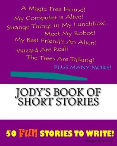 Cover for K P Lee · Jody's Book Of Short Stories (Paperback Bog) (2015)