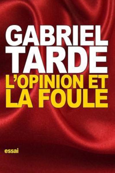 Cover for Gabriel Tarde · L'opinion et la foule (Paperback Book) (2015)