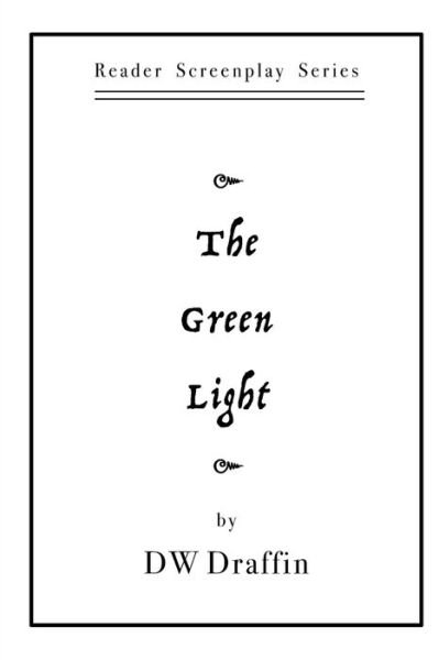 Cover for D W Draffin · The Green Light (Paperback Book) (2016)