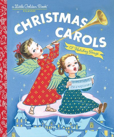 Cover for Golden Books · Christmas Carols - Little Golden Book (Hardcover bog) (2018)