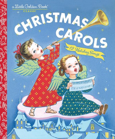 Cover for Golden Books · Christmas Carols - Little Golden Book (Hardcover Book) (2018)