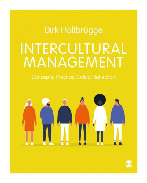 Intercultural Management: Concepts, Practice, Critical Reflection - Dirk Holtbrugge - Książki - Sage Publications Ltd - 9781529789751 - 30 marca 2022