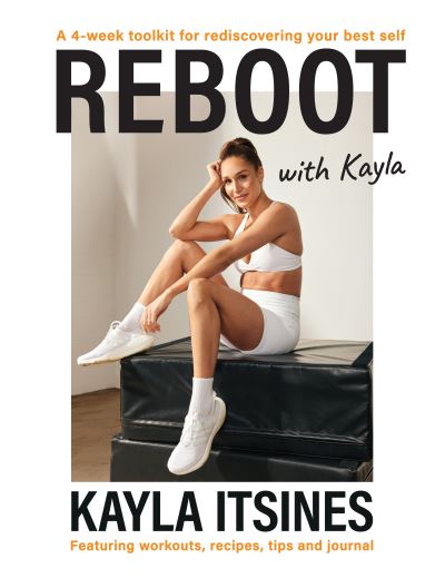 Cover for Kayla Itsines · Reboot with Kayla (Paperback Book) (2024)