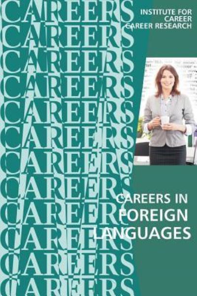 Cover for Institute for Career Research · Careers in Foreign Languages (Paperback Book) (2016)