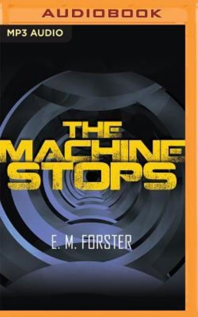Cover for E. M. Forster · Machine Stops, The (MP3-CD) (2016)