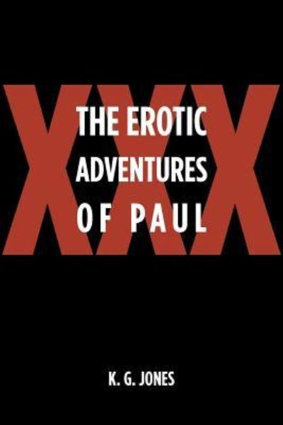 Cover for K G Jones · The Erotic Adventures of Paul (Paperback Book) (2018)