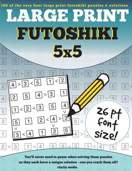 Cover for Clarity Media · Large Print Futoshiki 5x5 (Pocketbok) (2016)