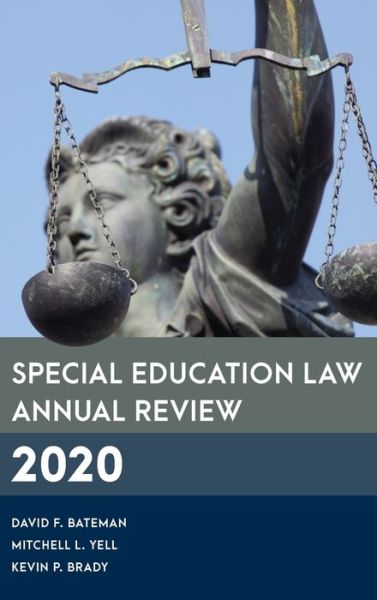 Cover for Bateman, David F., American Institutes for Research · Special Education Law Annual Review 2020 - Special Education Law, Policy, and Practice (Hardcover Book) (2021)