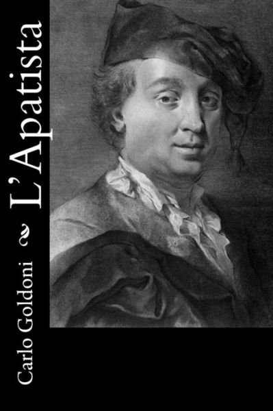 Cover for Carlo Goldoni · L'Apatista (Paperback Book) (2016)