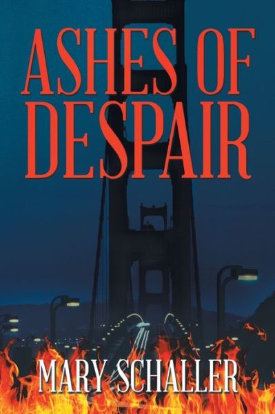 Cover for Mary Schaller · Ashes of Despair (Paperback Book) (2017)