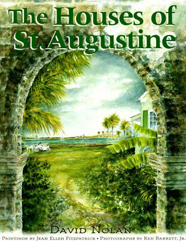 The Houses of St. Augustine - David Nolan - Książki - Rowman & Littlefield - 9781561640751 - 1 września 1995