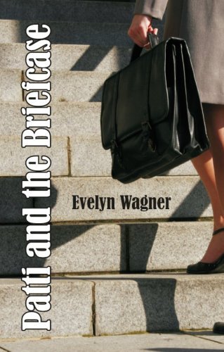 Cover for Evelyn Wagner · Patti and the Briefcase (Paperback Book) (2012)