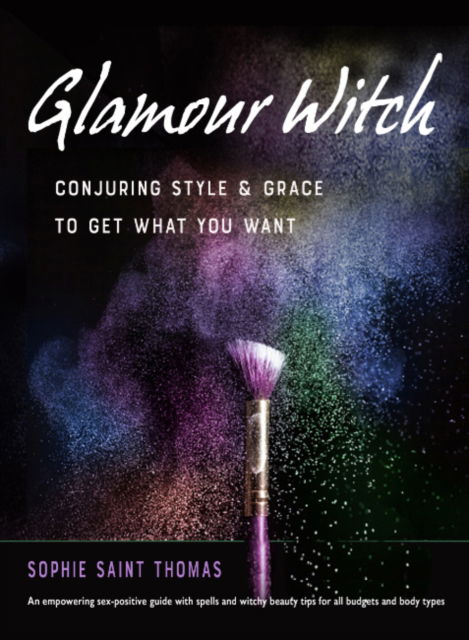 Cover for Sophie Saint Thomas · Glamour Witch: Conjuring Style and Grace to Get What You Want (Paperback Book) (2022)