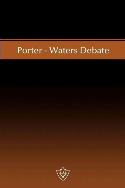 Cover for W Curtis Porter · Porter-waters Debate (Paperback Book) (2004)