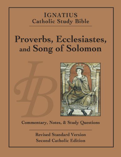 Cover for Curtis Mitch · Ignatius Catholic Study Bible: Proverbs, Ecclesiastes, and Song of Solomon (Paperback Book) [Revised edition] (2013)