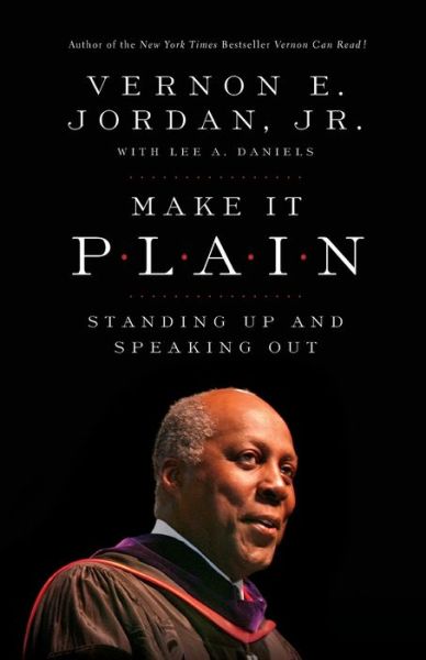 Make it Plain: Standing Up and Speaking Out - Lee Daniels - Books - PublicAffairs,U.S. - 9781586487751 - October 13, 2009
