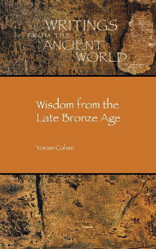 Cover for Yoram Cohen · Wisdom from the Late Bronze Age (Hardcover Book) (2013)