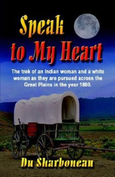 Cover for Du Sharboneau · Speak to My Heart (Paperback Book) (2006)