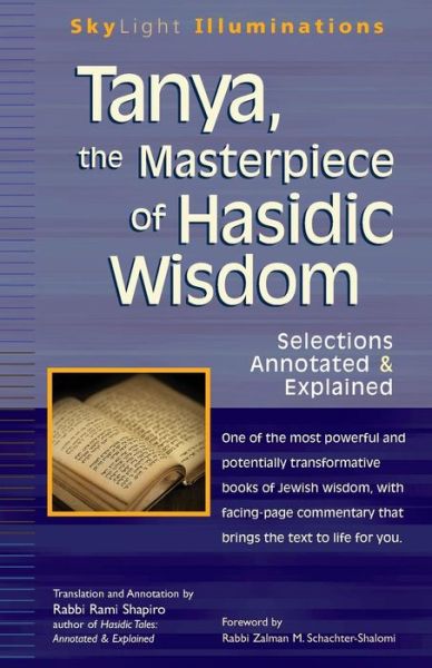 Cover for Rami Shapiro · Tanya, the Masterpeice of Hasidic Wisdom: Selections Annotated &amp; Explained - Skylight Illuminations (Paperback Book) [Annotated edition] (2010)