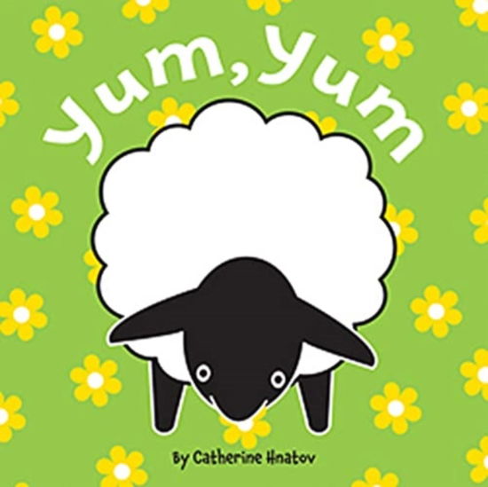 Cover for Catherine Hnatov · Yum, Yum (Board book) (2011)