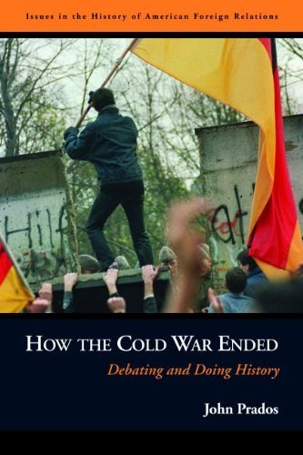 Cover for John Prados · How the Cold War Ended: Debating and Doing History (Paperback Book) (2010)