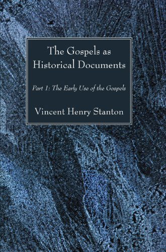 Cover for Vincent Henry Stanton · The Gospels As Historical Documents, Part I: the Early Use of the Gospels (Paperback Book) (2008)
