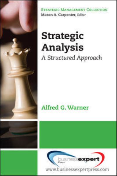 Strategic Analysis - Alfred G. Warner - Livros - Business Expert Press - 9781606491751 - 16 de janeiro de 2011