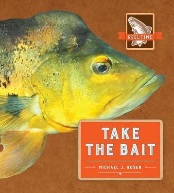 Cover for Michael J. Rosen · Take the bait (Bok) (2017)