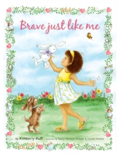 Brave Just Like Me Keepsake Edition - Kimberly Ruff - Books - Nimble Books - 9781608880751 - July 21, 2020