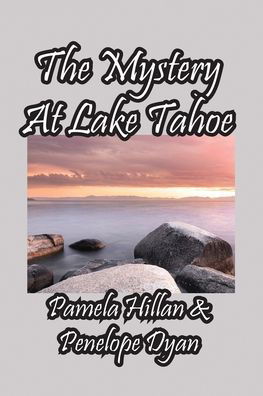 Cover for Penelope Dyan · The Mystery At Lake Tahoe (Pocketbok) (2022)