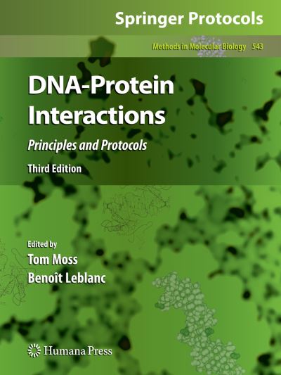 Cover for Tom Moss · DNA-Protein Interactions: Principles and Protocols, Third Edition - Methods in Molecular Biology (Paperback Book) [Softcover reprint of hardcover 3rd ed. 2009 edition] (2010)