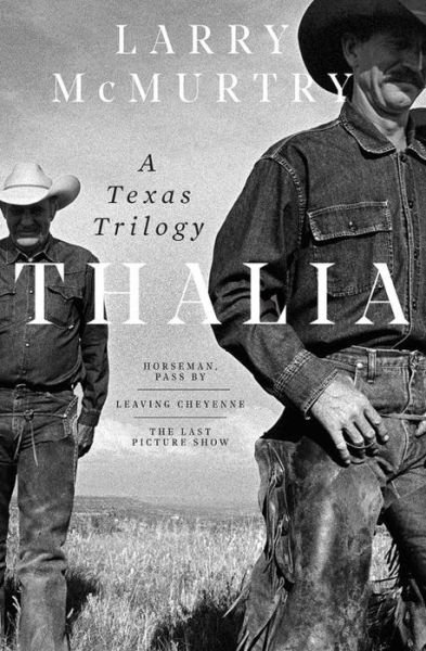 Cover for Larry Mcmurtry · Thalia - A Texas Trilogy (Gebundenes Buch) (2017)