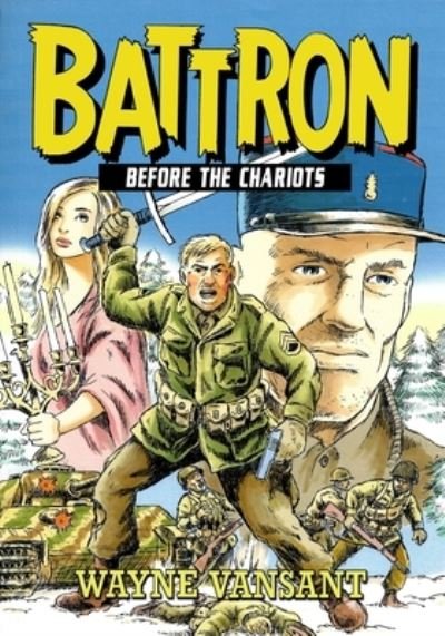 Battron - Wayne Vansant - Books - Caliber Comics - 9781635297751 - August 22, 2022