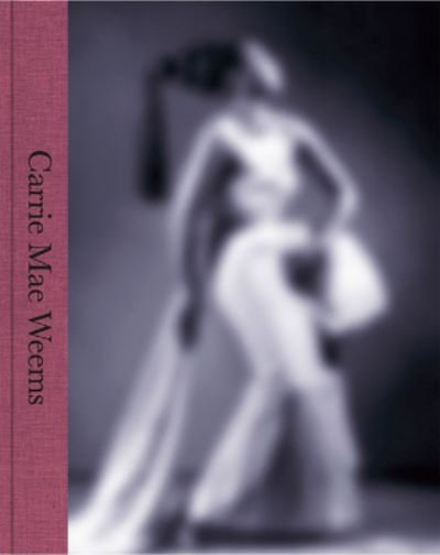 Cover for Carrie Mae Weems: A Great Turn in the Possible (Hardcover Book) (2022)