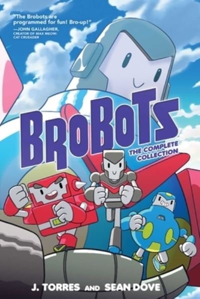 Cover for J. Torres · Brobots: The Complete Collection (Paperback Book) (2024)