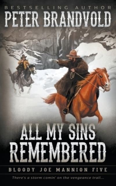Cover for Peter Brandvold · All My Sins Remembered : Classic Western Series : 5 (Paperback Book) (2022)