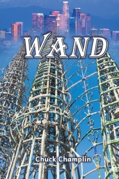 Cover for Chuck Champlin · Wand (Paperback Book) (2021)