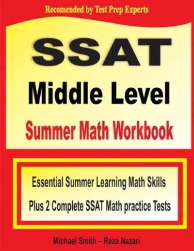 SSAT Middle Level Summer Math Workbook - Michael Smith - Books - Math Notion - 9781646129751 - July 17, 2020
