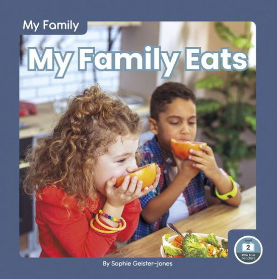 Cover for Sophie Geister-Jones · My Family: My Family Eats (Paperback Book) (2020)