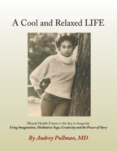 Cover for Audrey Pullman · A Cool and Relaxed LIFE (Paperback Book) (2020)