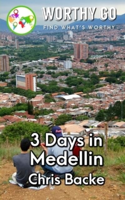 Cover for Chris Backe · 3 Days in Medellin (Paperback Book) (2020)
